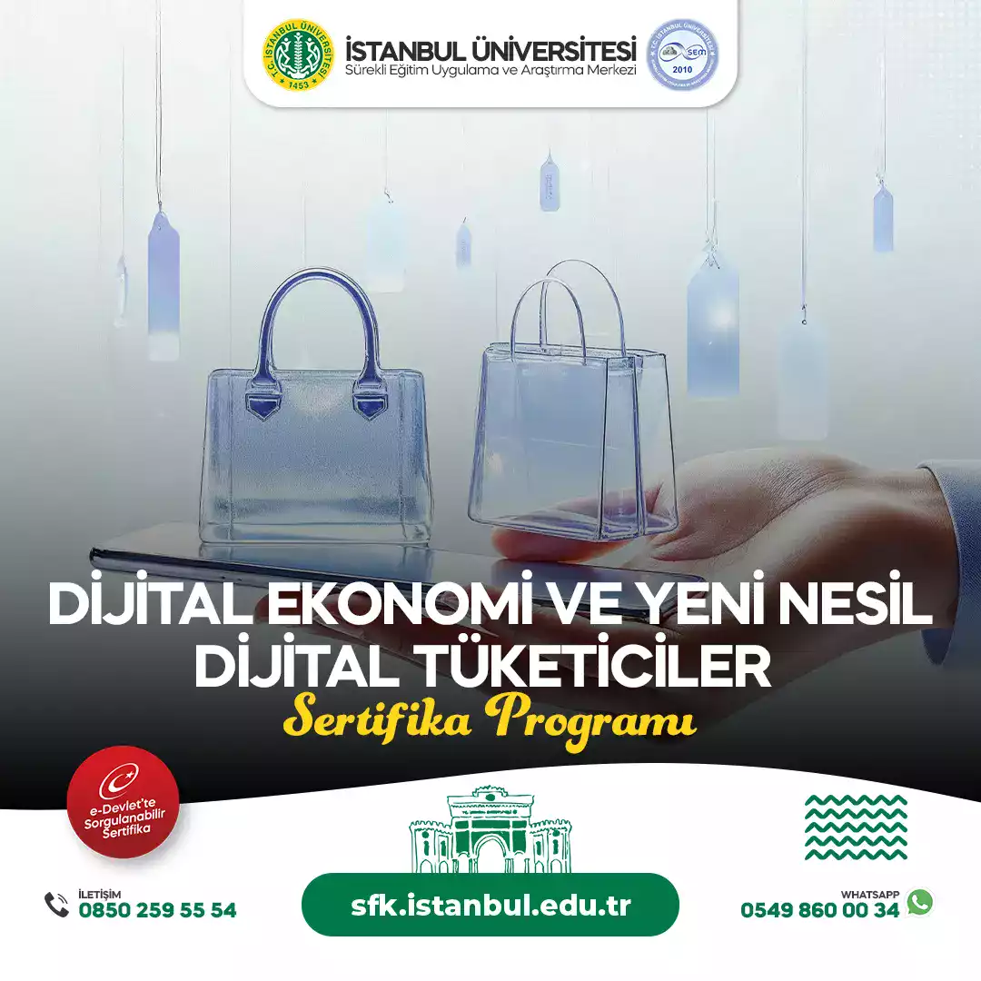 Dijital Ekonomi ve Yeni Nesil Dijital Tüketiciler Sertifika Programı